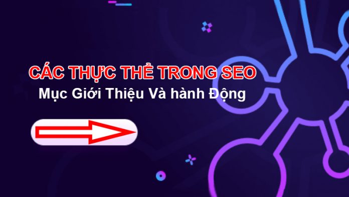 cac-thuc-the-trong-seo-muc-gioi-thieu-va-hanh-dong